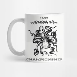 Octopus wrestling championship Mug